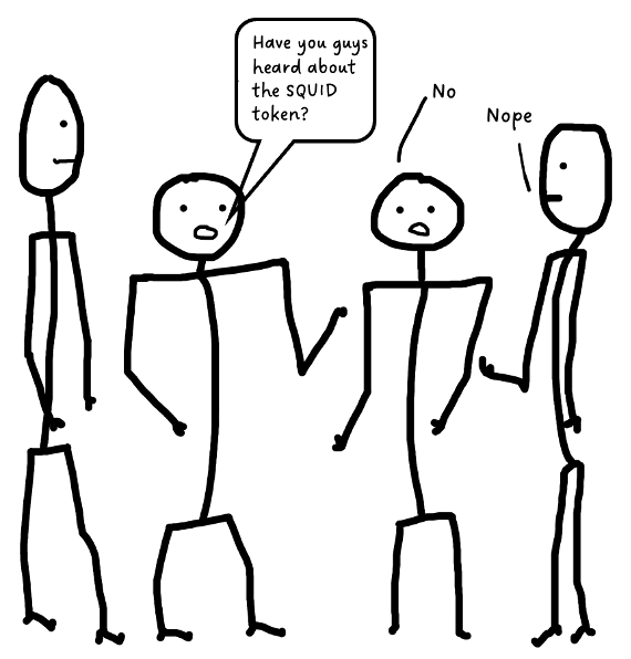 Cartoon panel 1. 4 people standing together. 1 asks if they know about squid token. All say no.